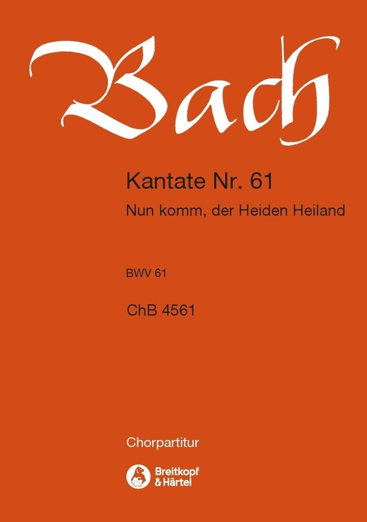 Kantate 61 Nun komm, der Heid